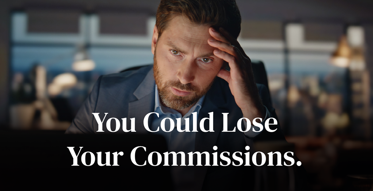 You Could Lose Your Commissions