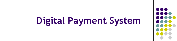 Digital Payment System